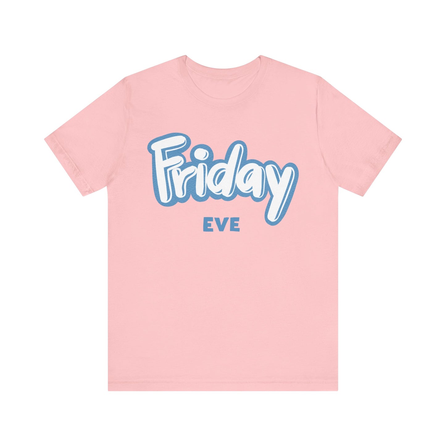 Friday Eve Unisex Jersey Short Sleeve Tee