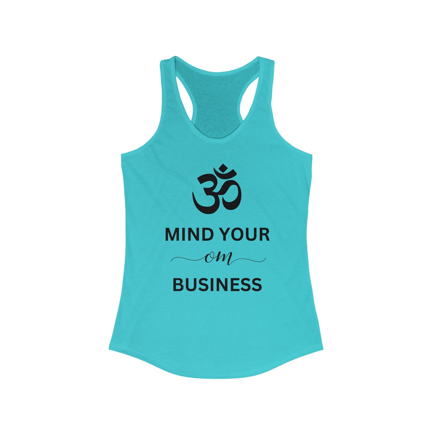 Mind your OM Business Racerback Tank