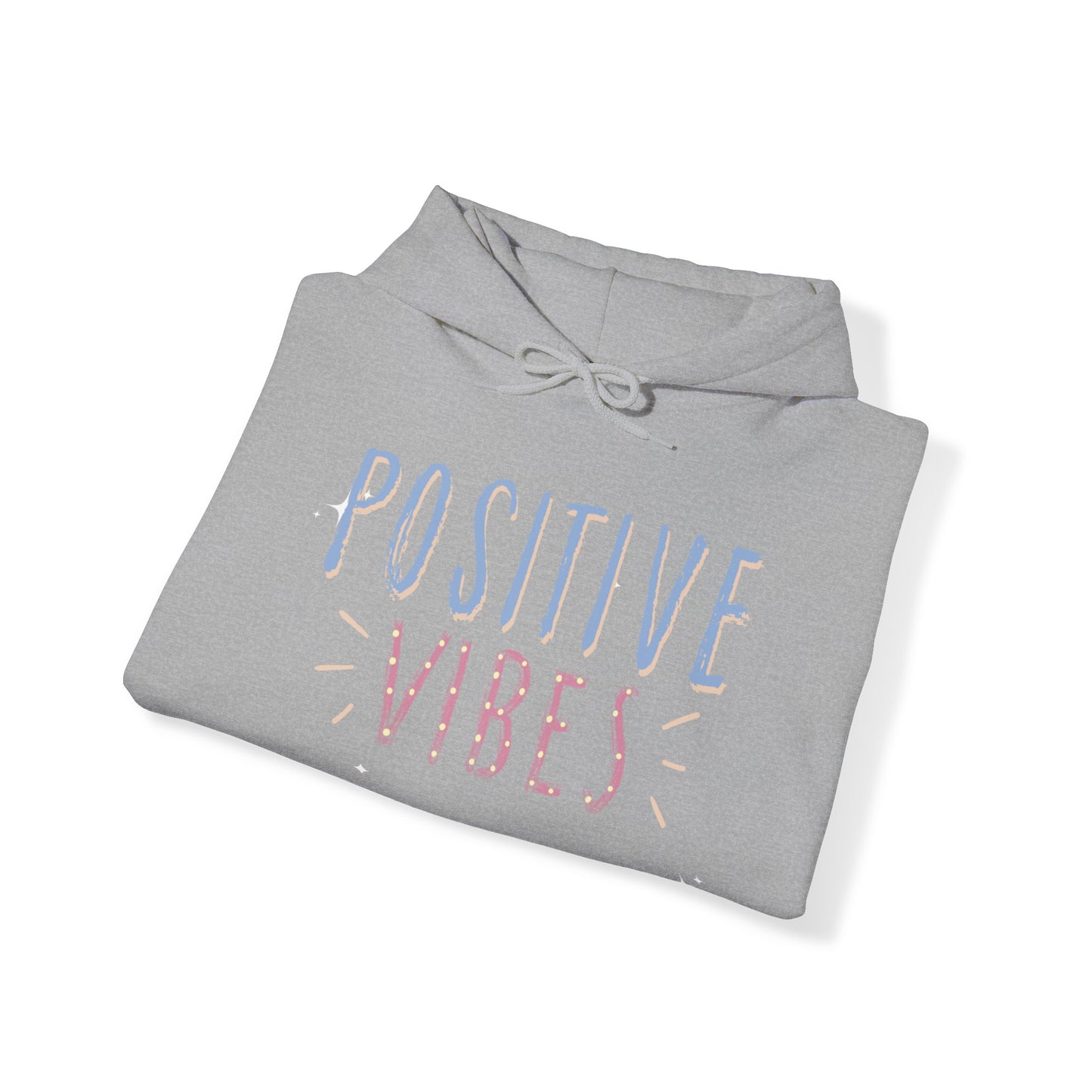 Positive Vibes Unisex Hooded Sweatshirt
