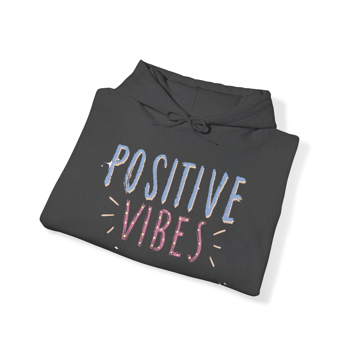 Positive Vibes Unisex Hooded Sweatshirt