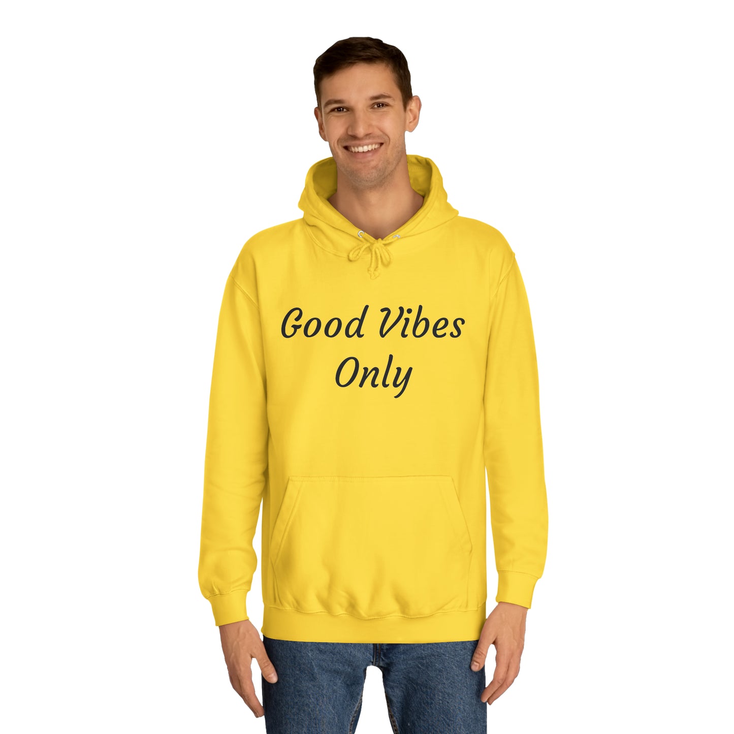 Good Vibes Only Unisex College Hoodie