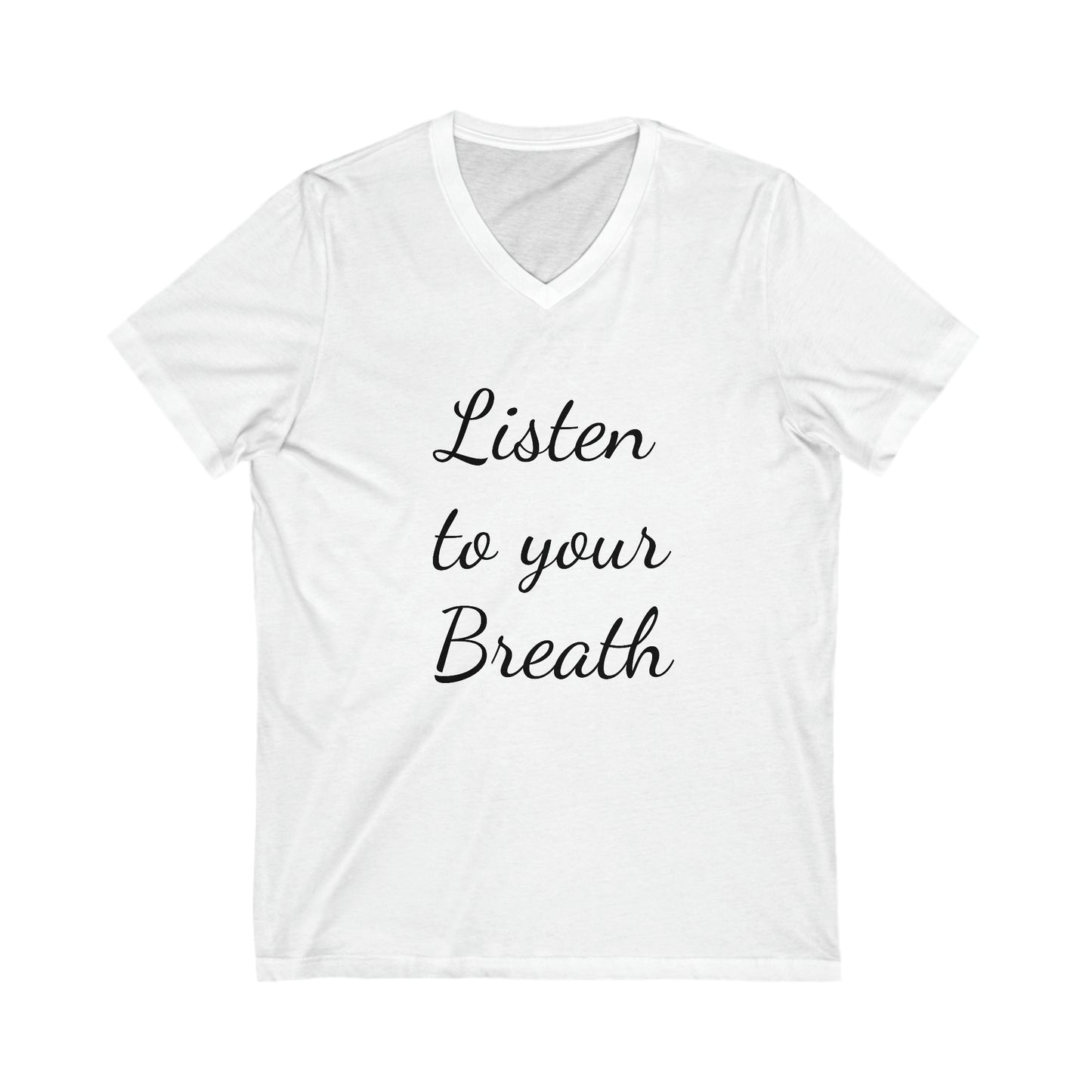 Listen to your Breath Unisex Short Sleeve V-Neck Tee