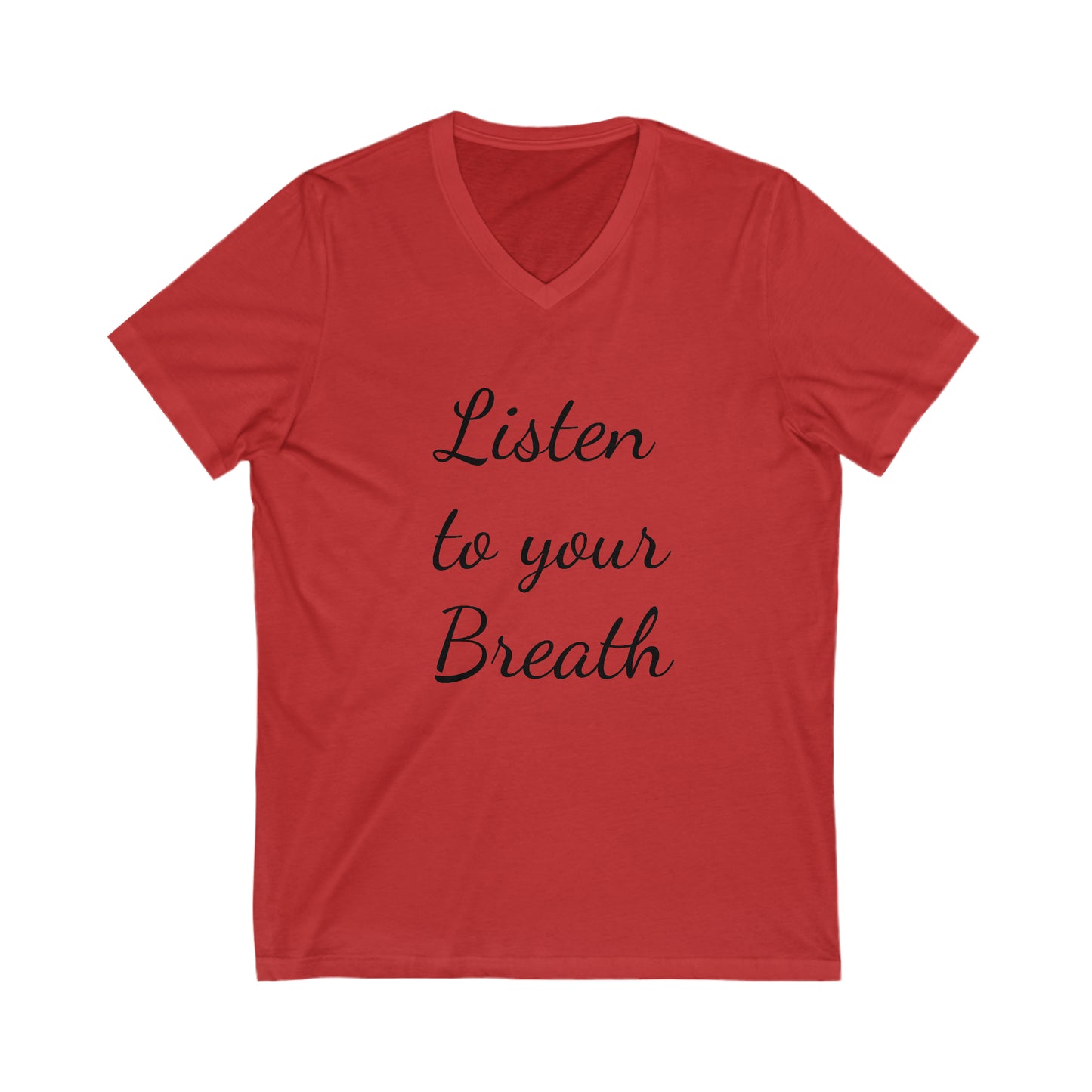 Listen to your Breath Unisex Short Sleeve V-Neck Tee