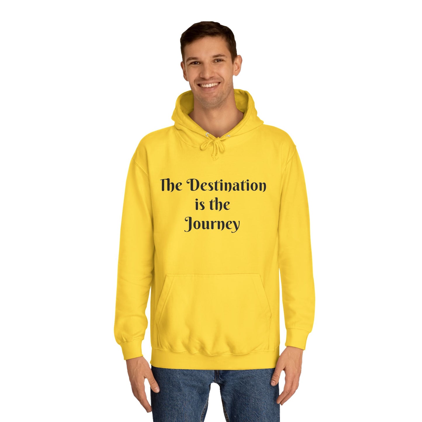 The Destination is the Journey Unisex Hoodie