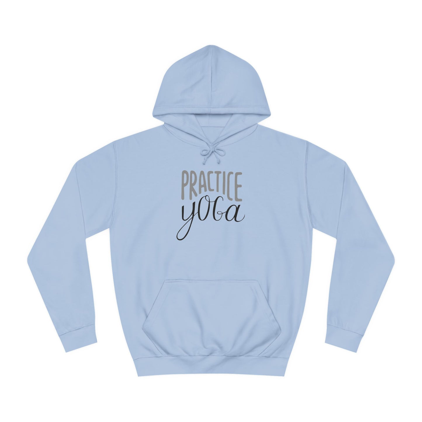 Practice Yoga Unisex Hoodie