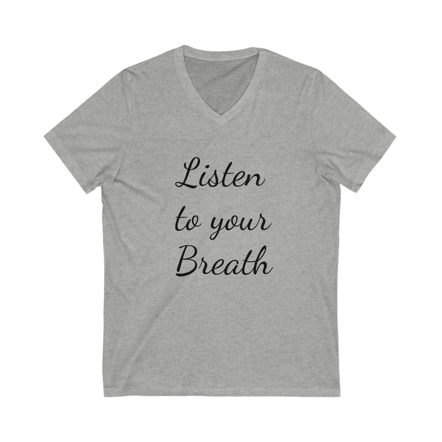 Listen to your Breath Unisex Short Sleeve V-Neck Tee