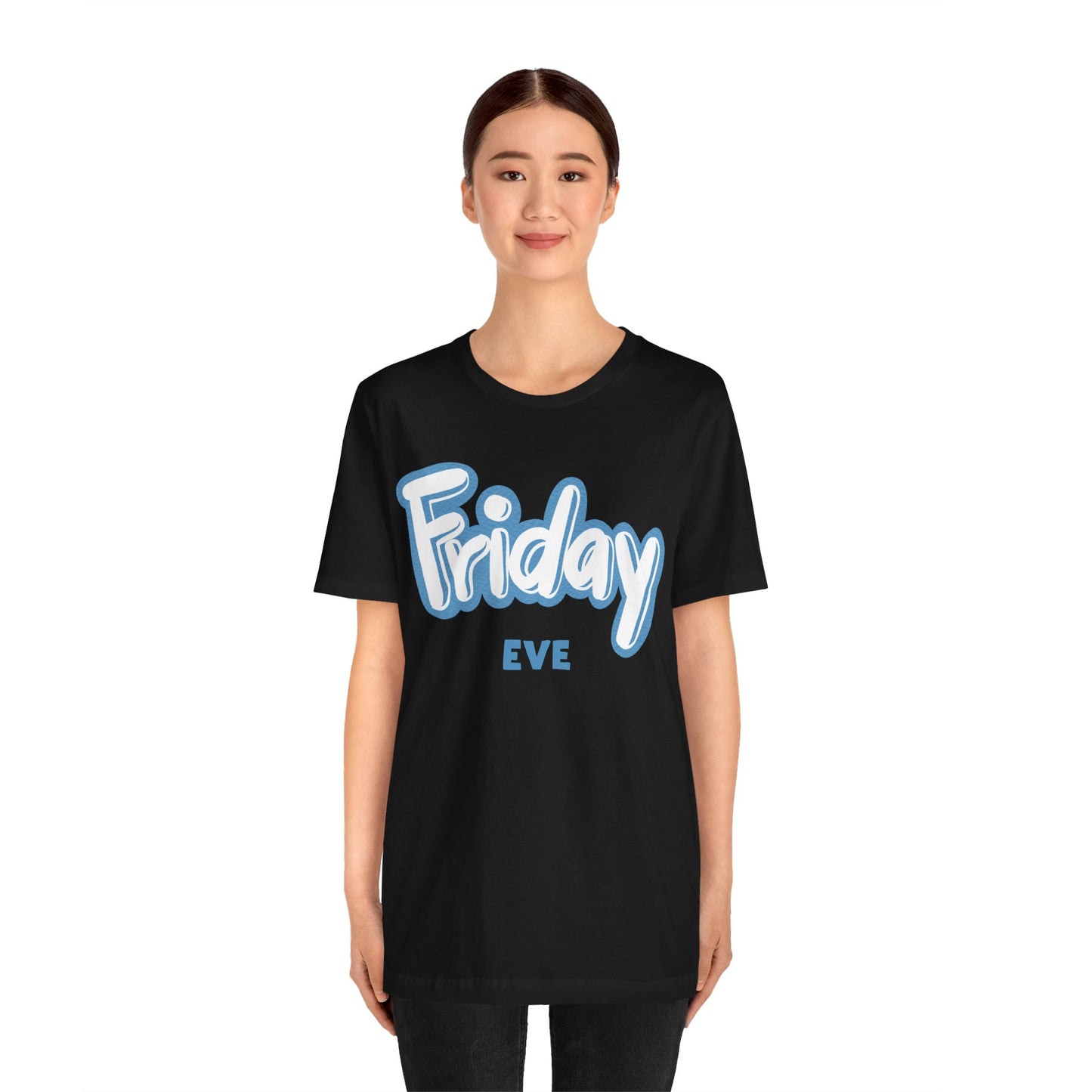 Friday Eve Unisex Jersey Short Sleeve Tee