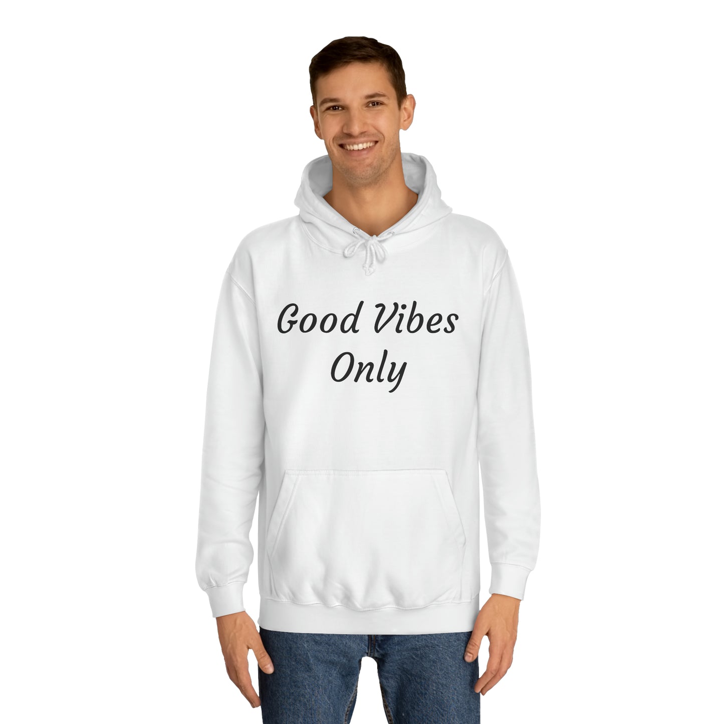 Good Vibes Only Unisex College Hoodie