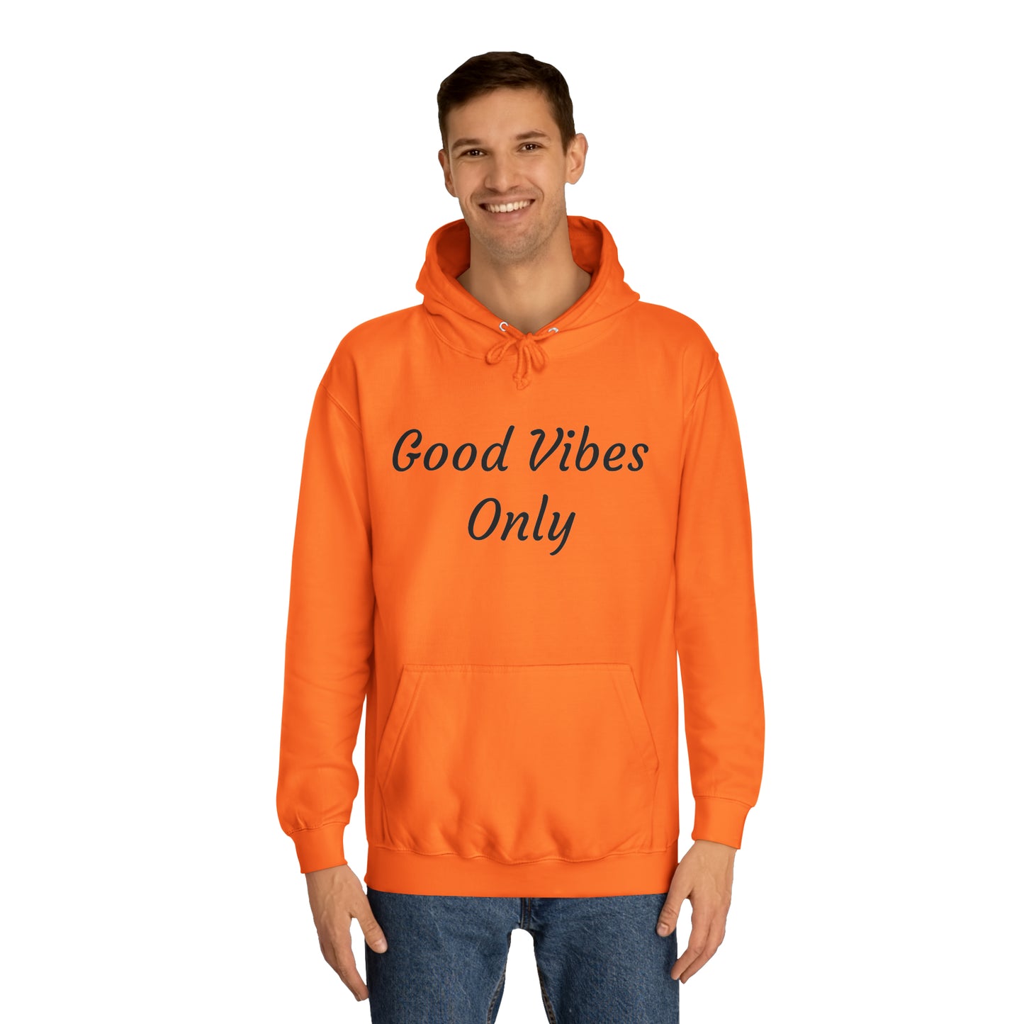 Good Vibes Only Unisex College Hoodie