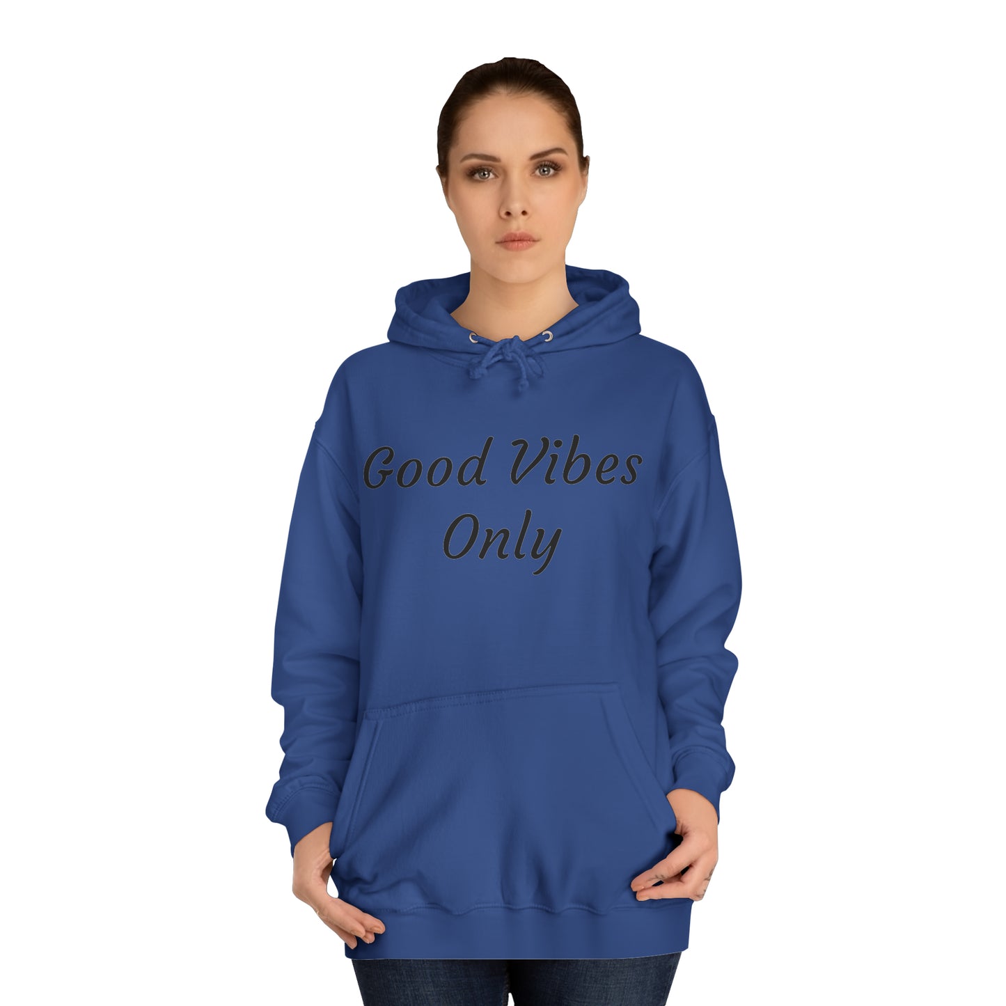 Good Vibes Only Unisex College Hoodie