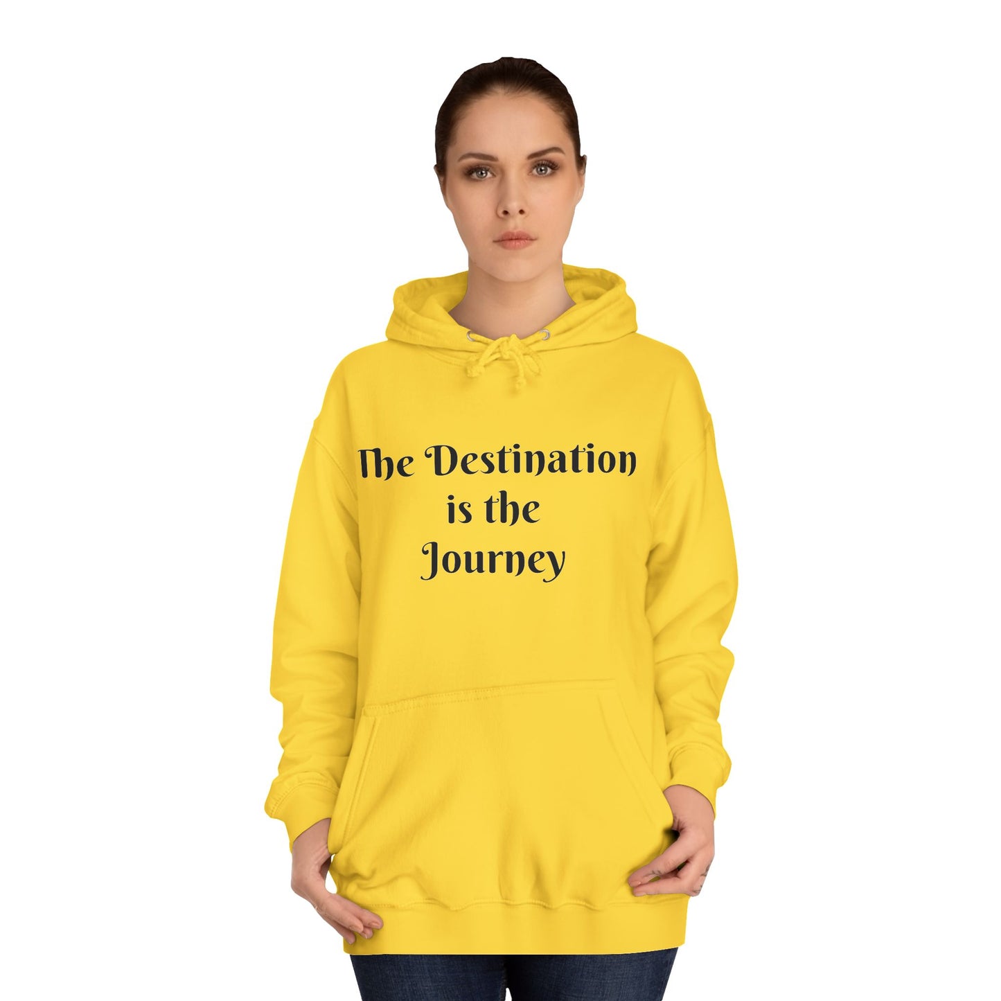 The Destination is the Journey Unisex Hoodie