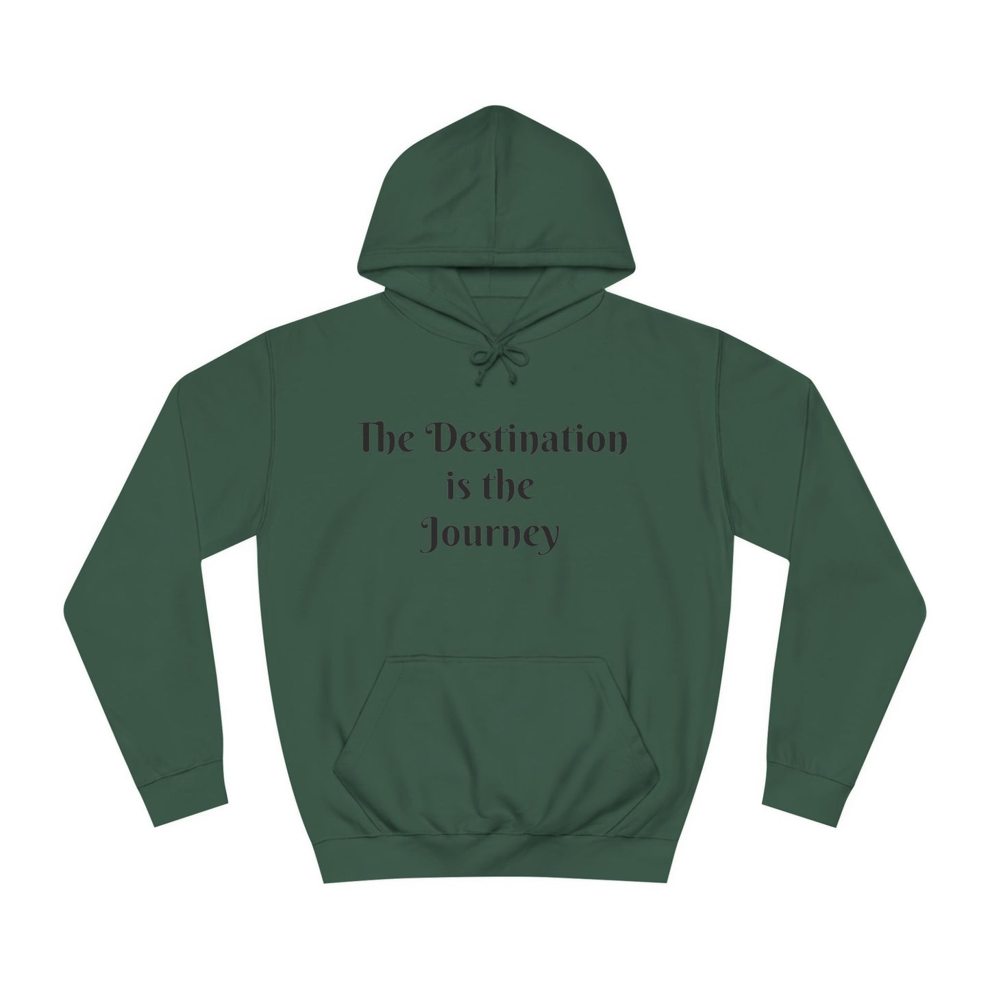 The Destination is the Journey Unisex Hoodie