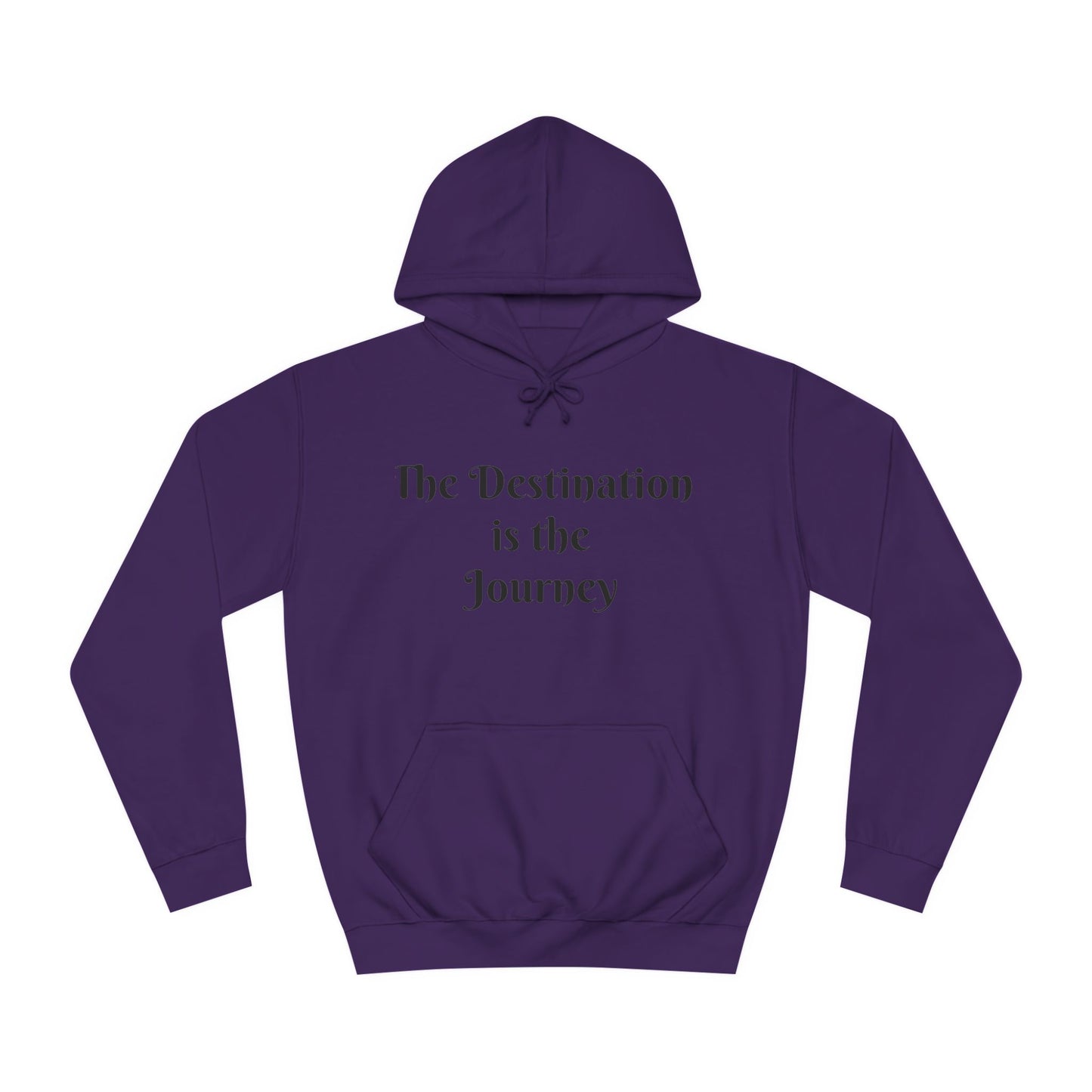 The Destination is the Journey Unisex Hoodie