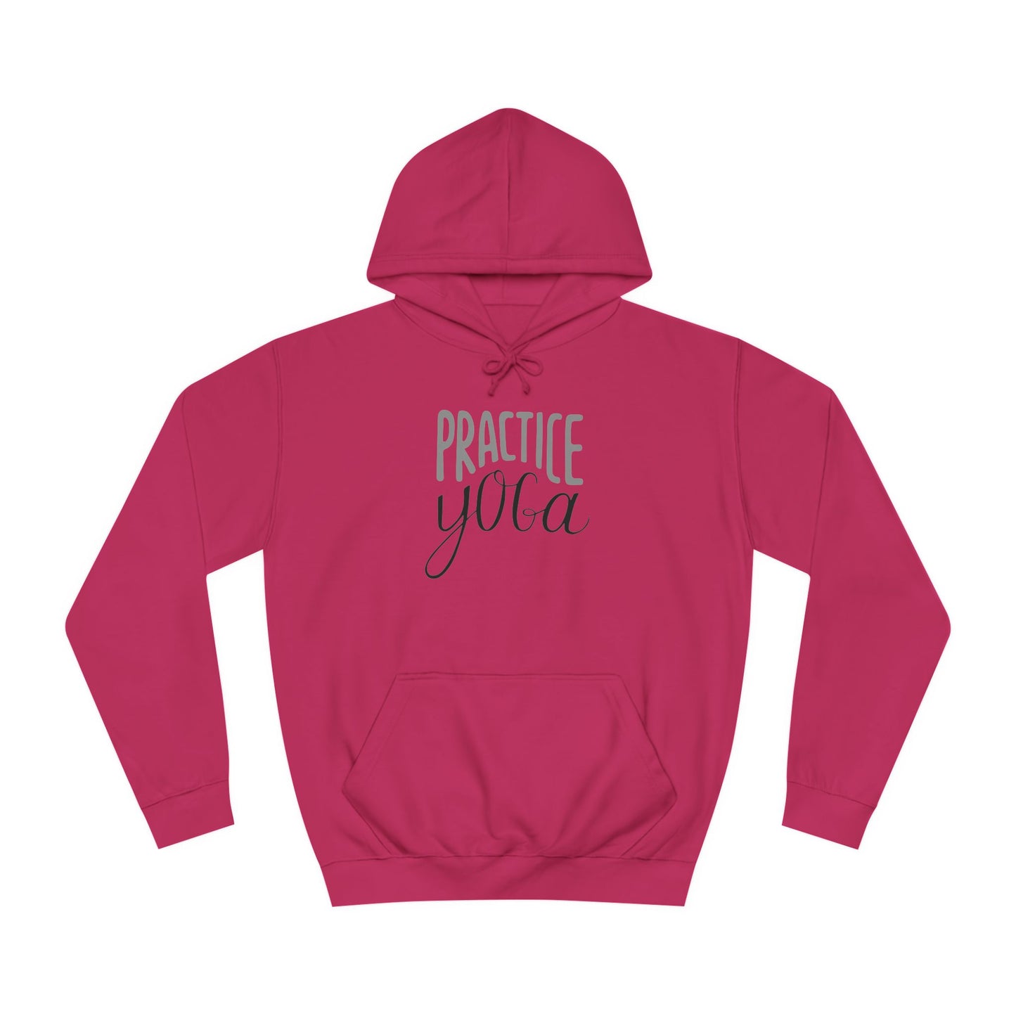 Practice Yoga Unisex Hoodie