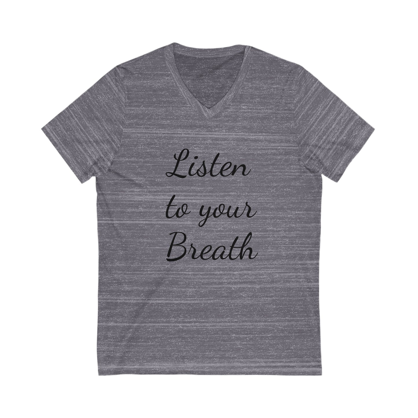 Listen to your Breath Unisex Short Sleeve V-Neck Tee