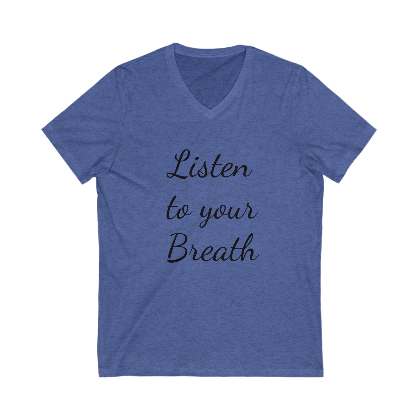 Listen to your Breath Unisex Short Sleeve V-Neck Tee