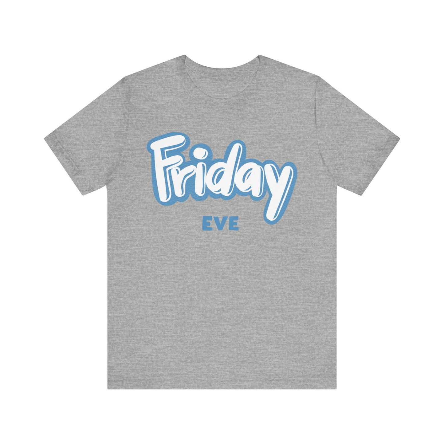 Friday Eve Unisex Jersey Short Sleeve Tee