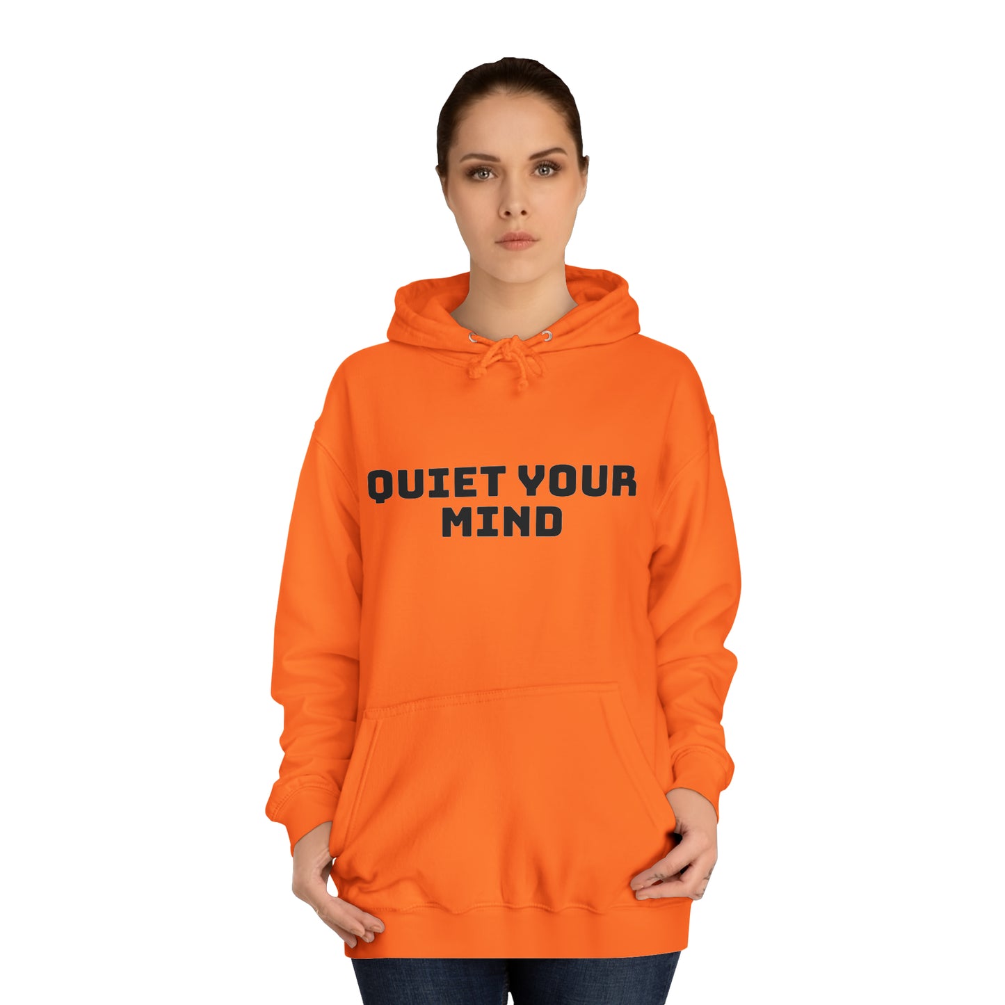 Quiet Your Mind Unisex College Hoodie