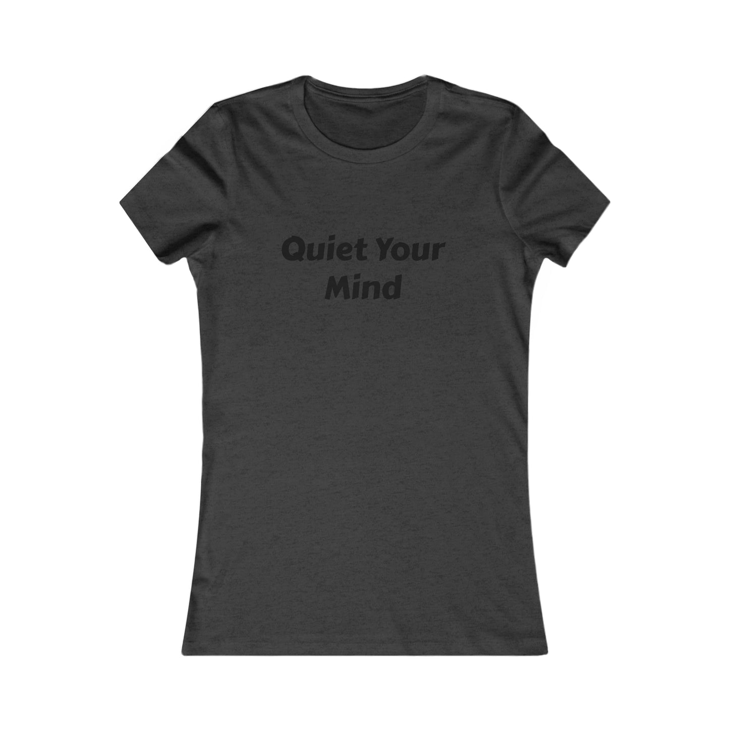 Quiet Your Mind Tee