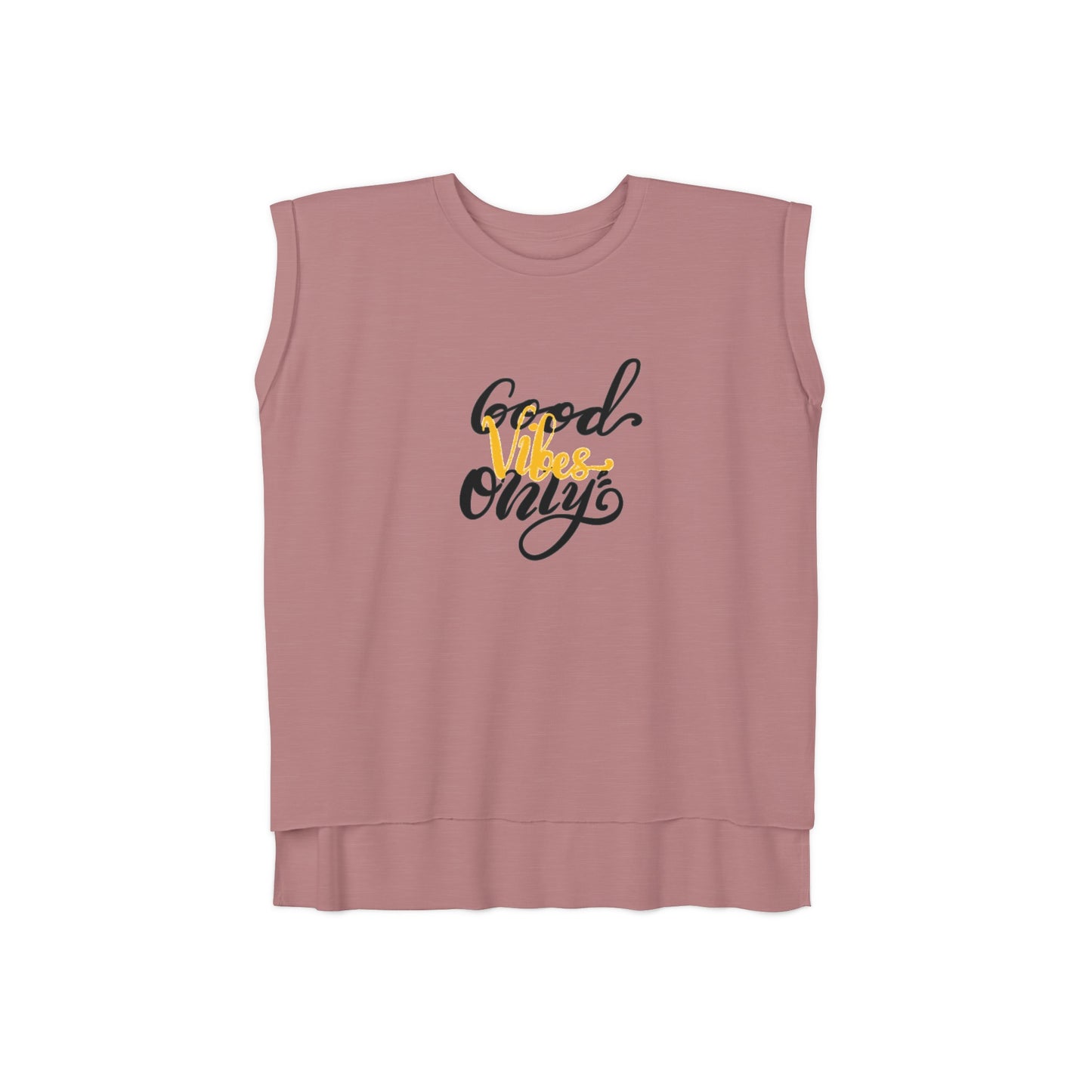 Good Vibes Only Flowy Rolled Cuffs Muscle Tee