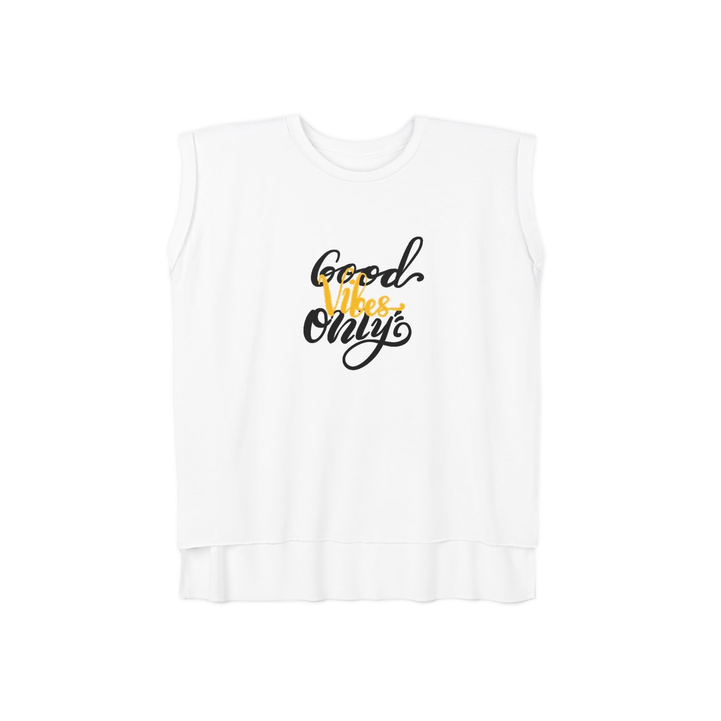 Good Vibes Only Flowy Rolled Cuffs Muscle Tee