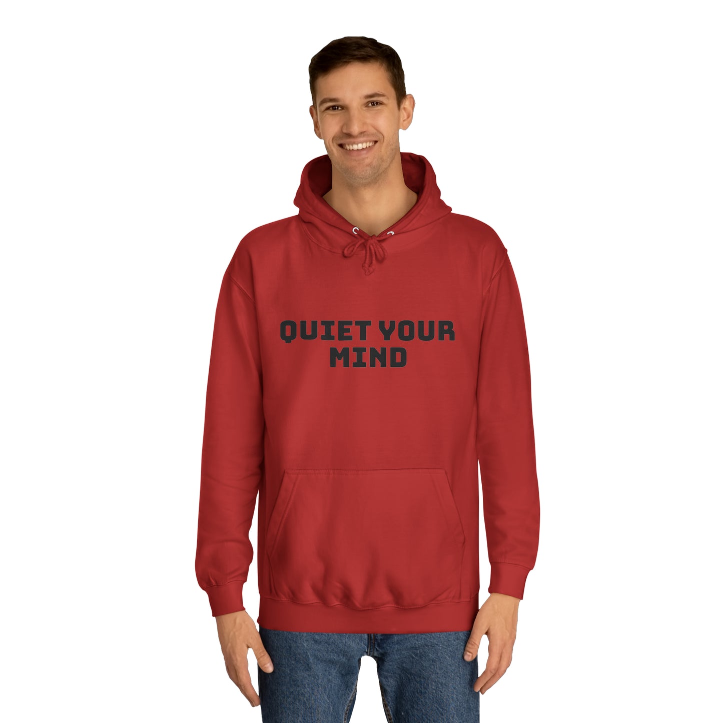 Quiet Your Mind Unisex College Hoodie