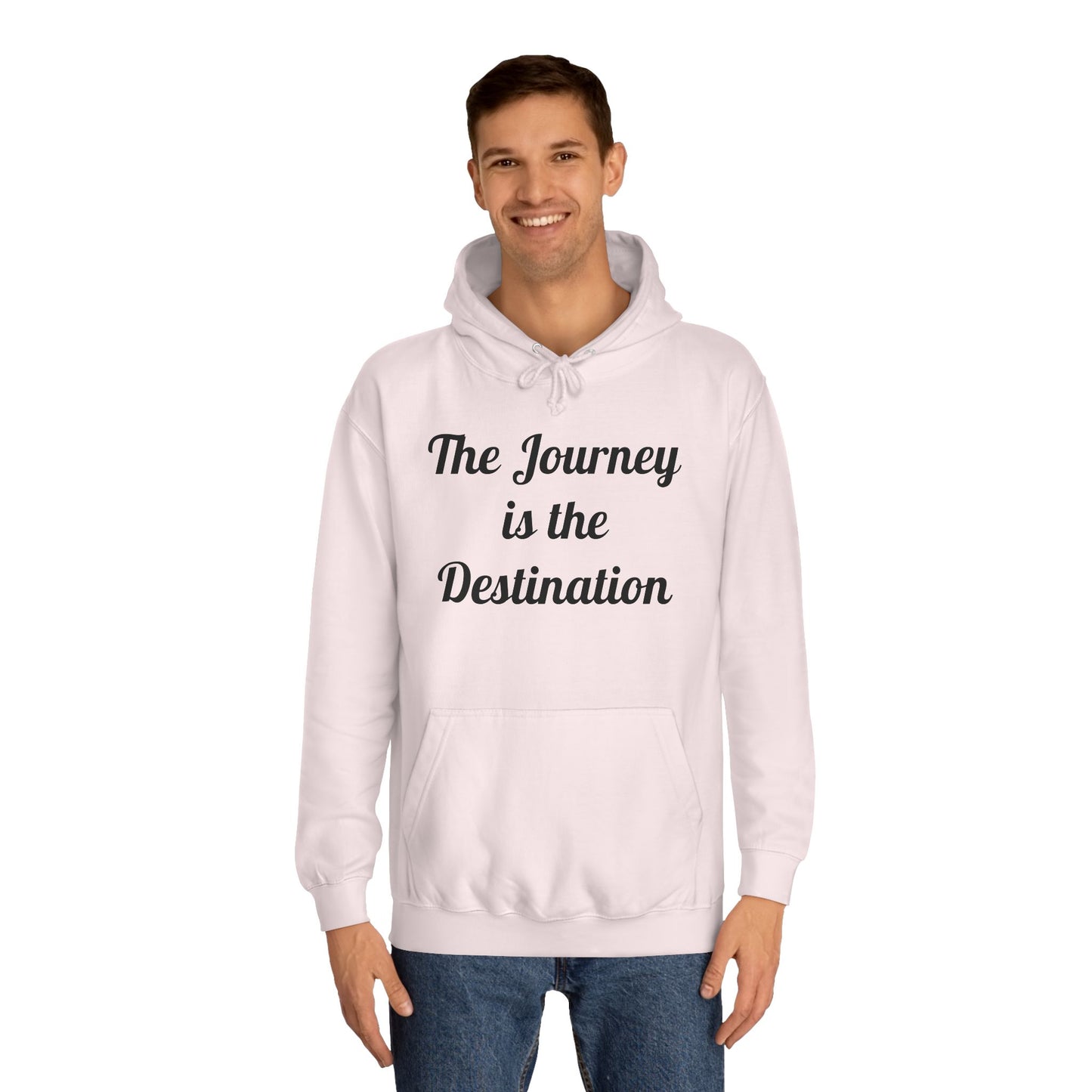 The Journey is the Destination Hoodie