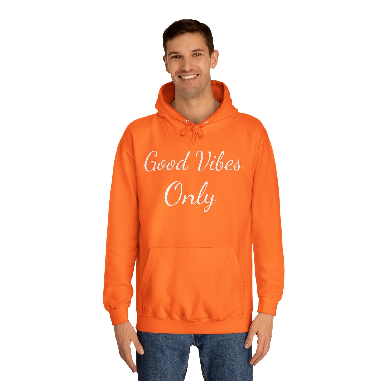 Good Vibes Only Unisex College Hoodie