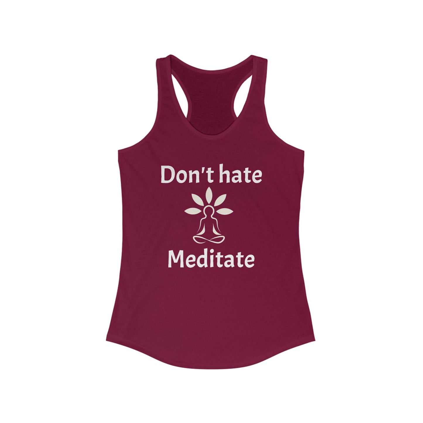 Don't Hate Meditate Tank