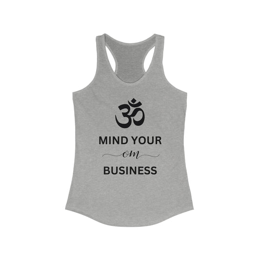 Mind your OM Business Racerback Tank