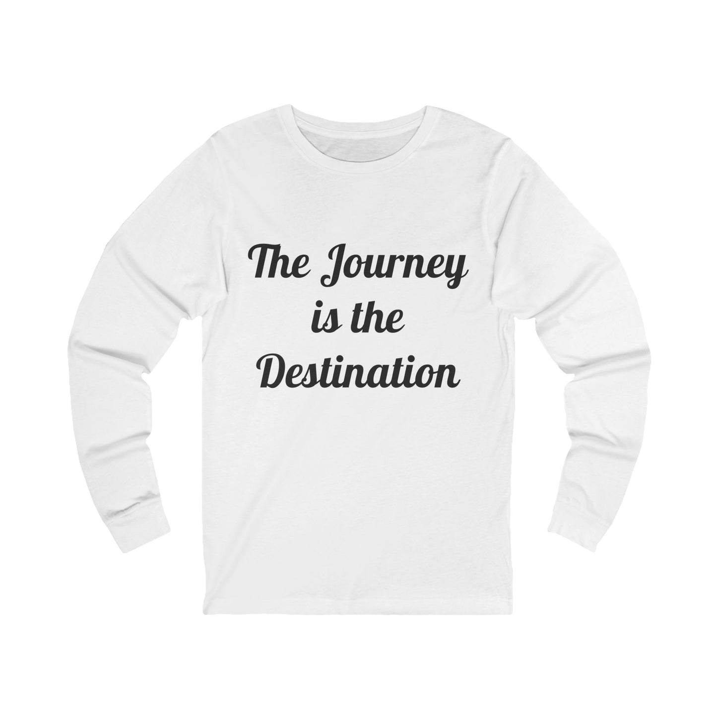 The Journey is the Destination Unisex Jersey Long Sleeve Tee