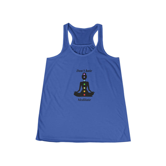 Don't Hate Meditate Flowy Tank