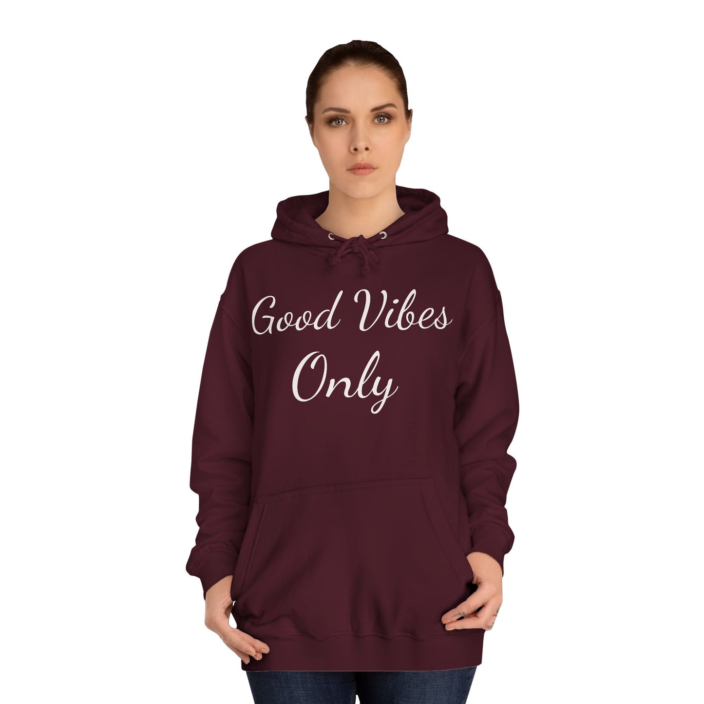 Good Vibes Only Unisex College Hoodie