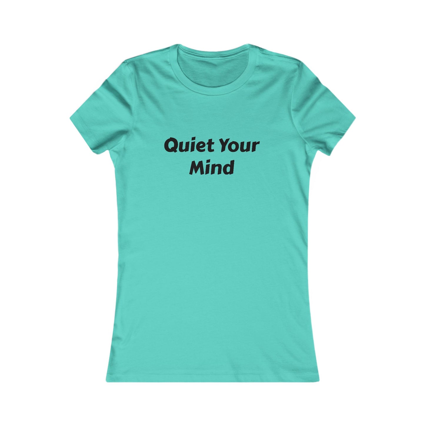 Quiet Your Mind Tee