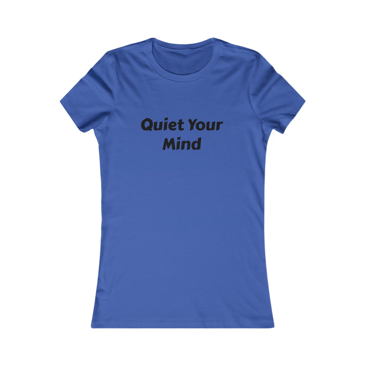 Quiet Your Mind Tee