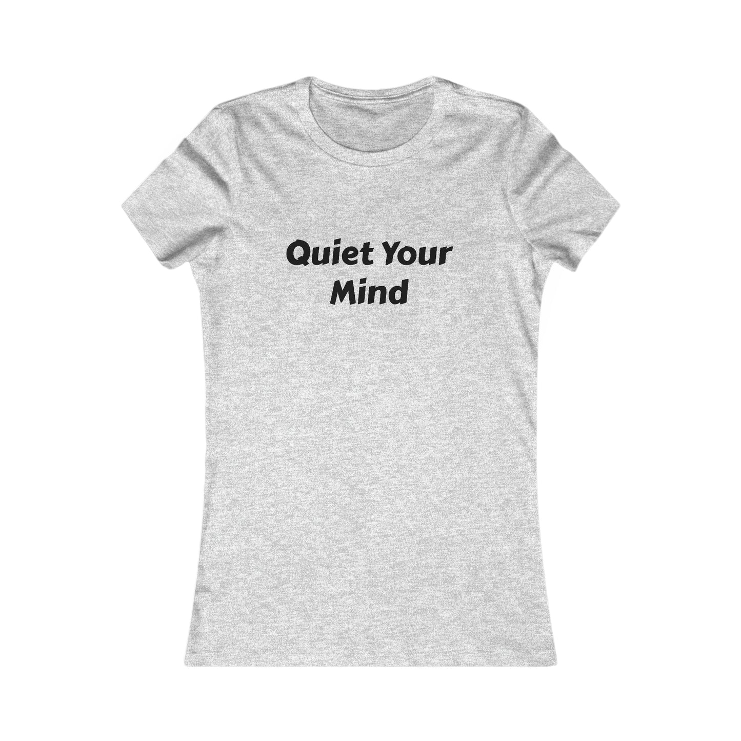 Quiet Your Mind Tee