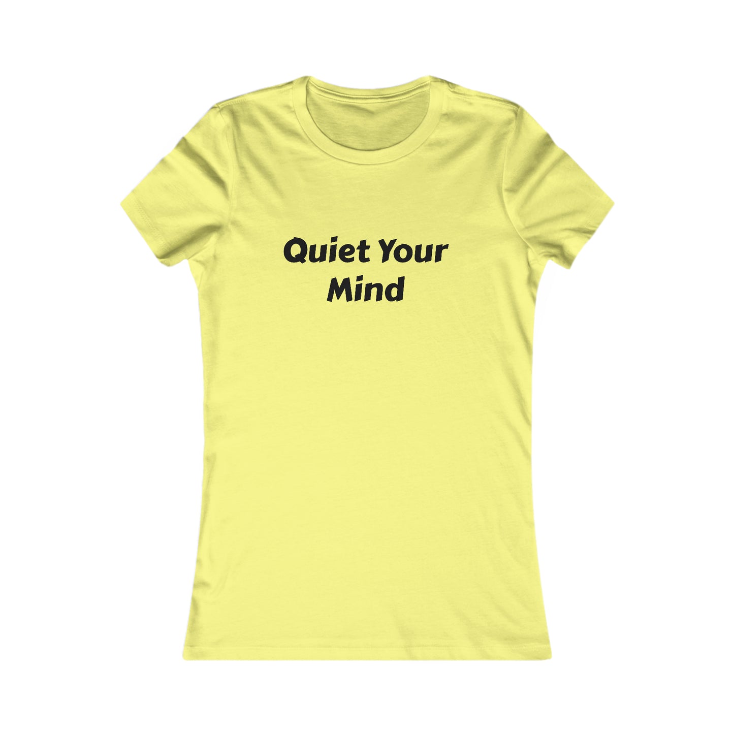 Quiet Your Mind Tee