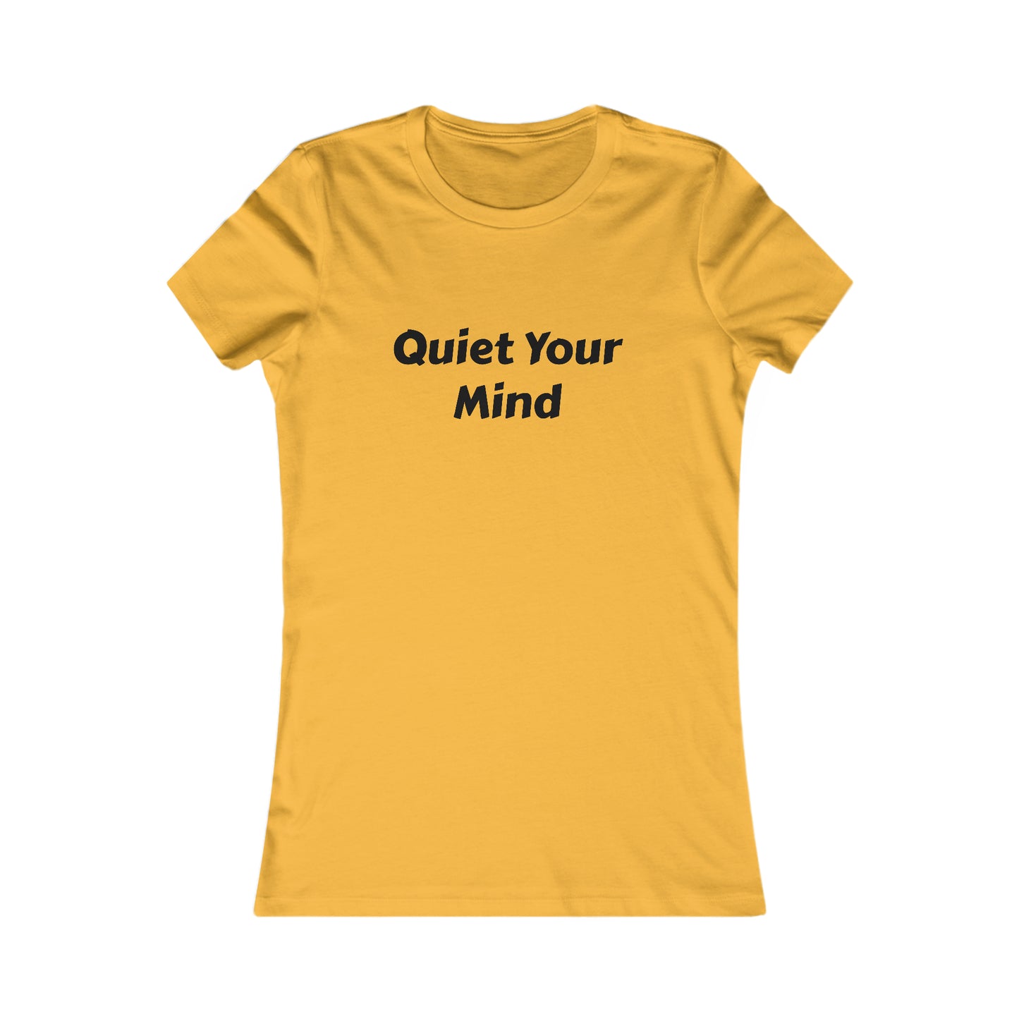 Quiet Your Mind Tee