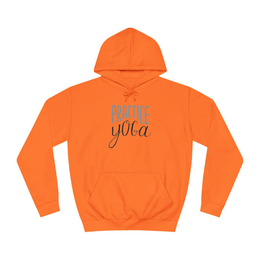 Practice Yoga Unisex Hoodie
