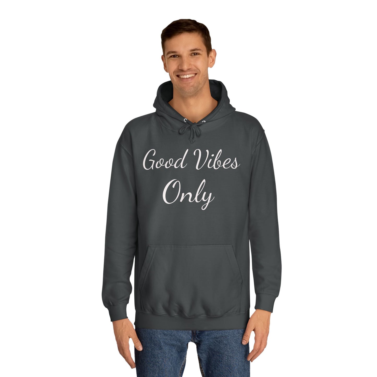 Good Vibes Only Unisex College Hoodie