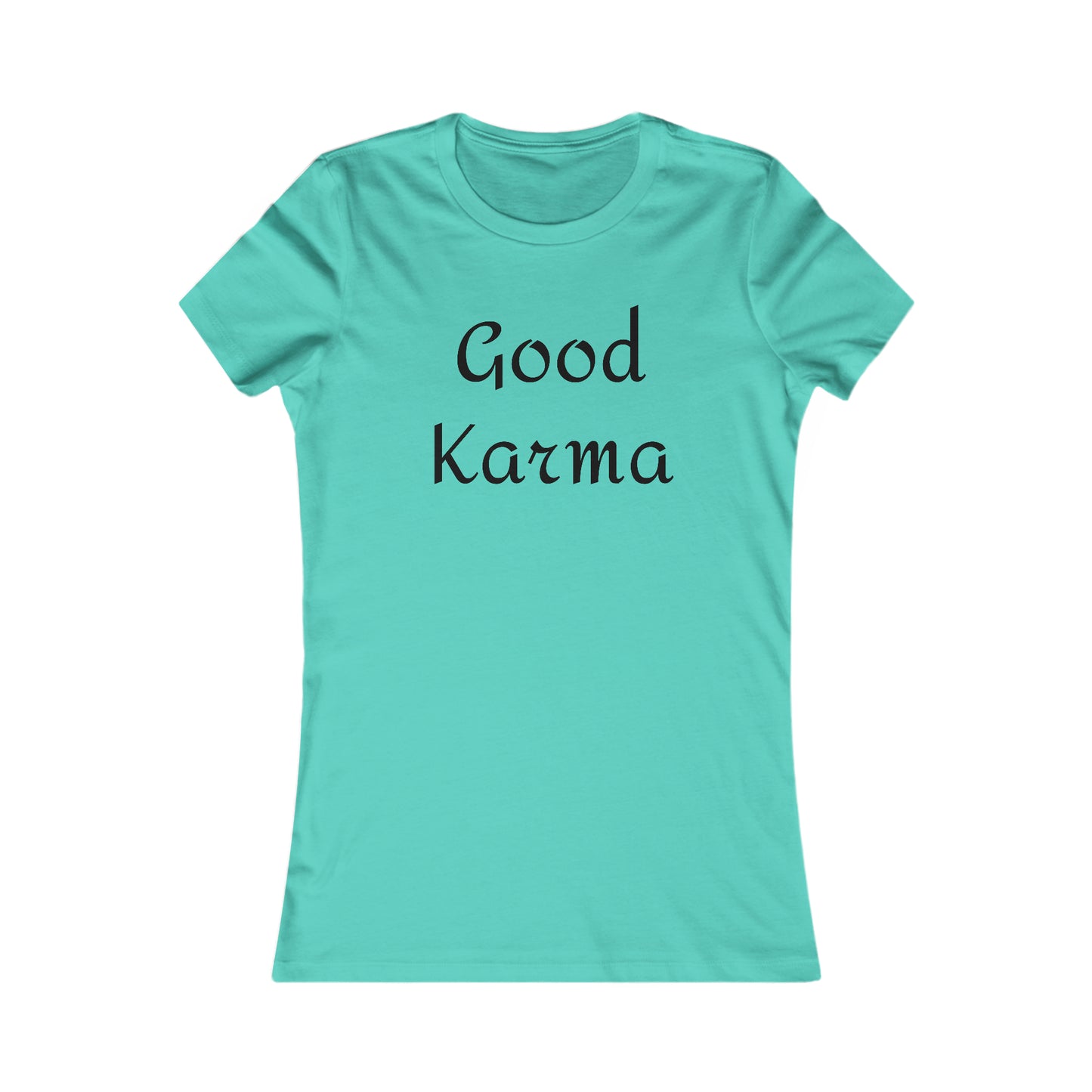 Good Karma Fitted Tee