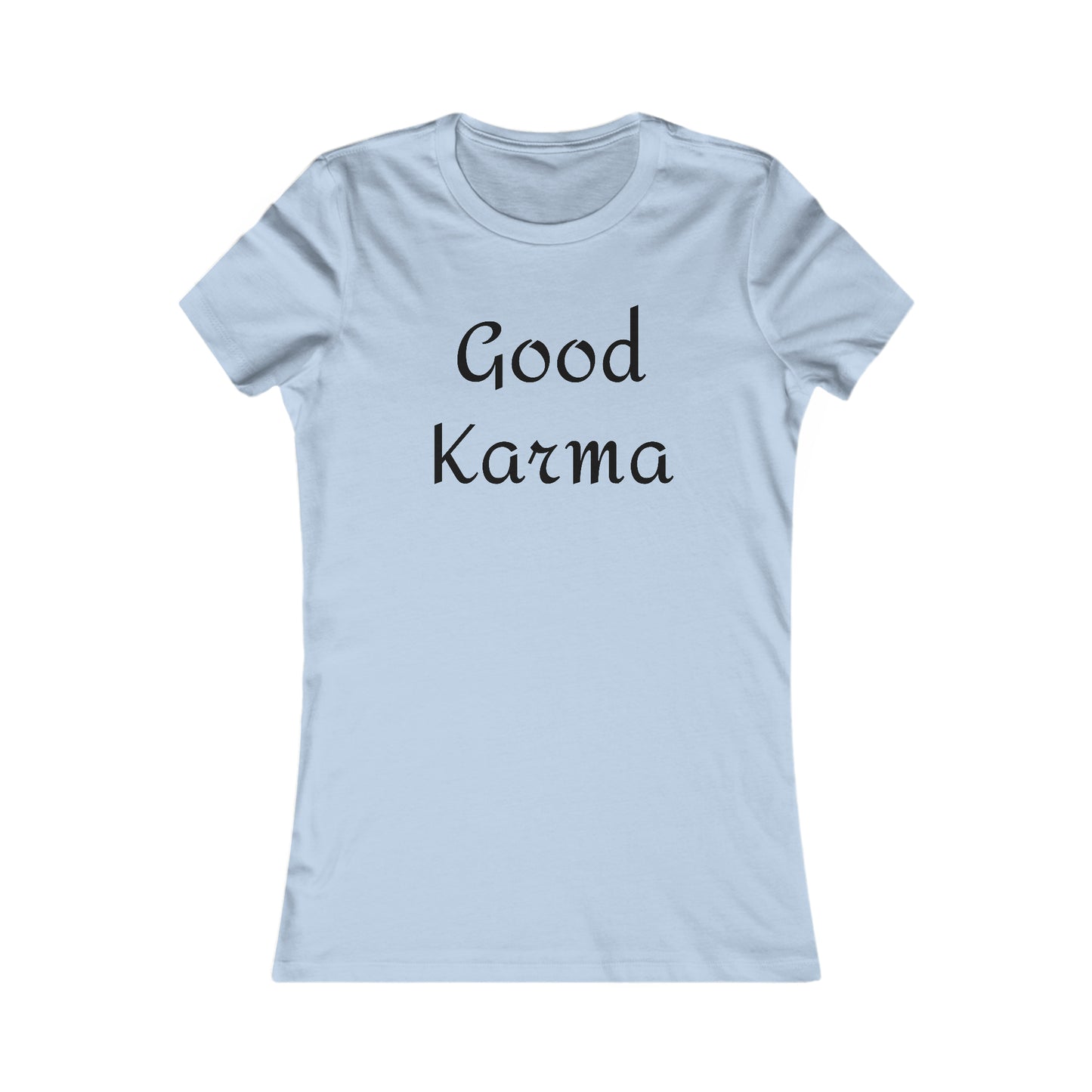 Good Karma Women's Fitted Tee