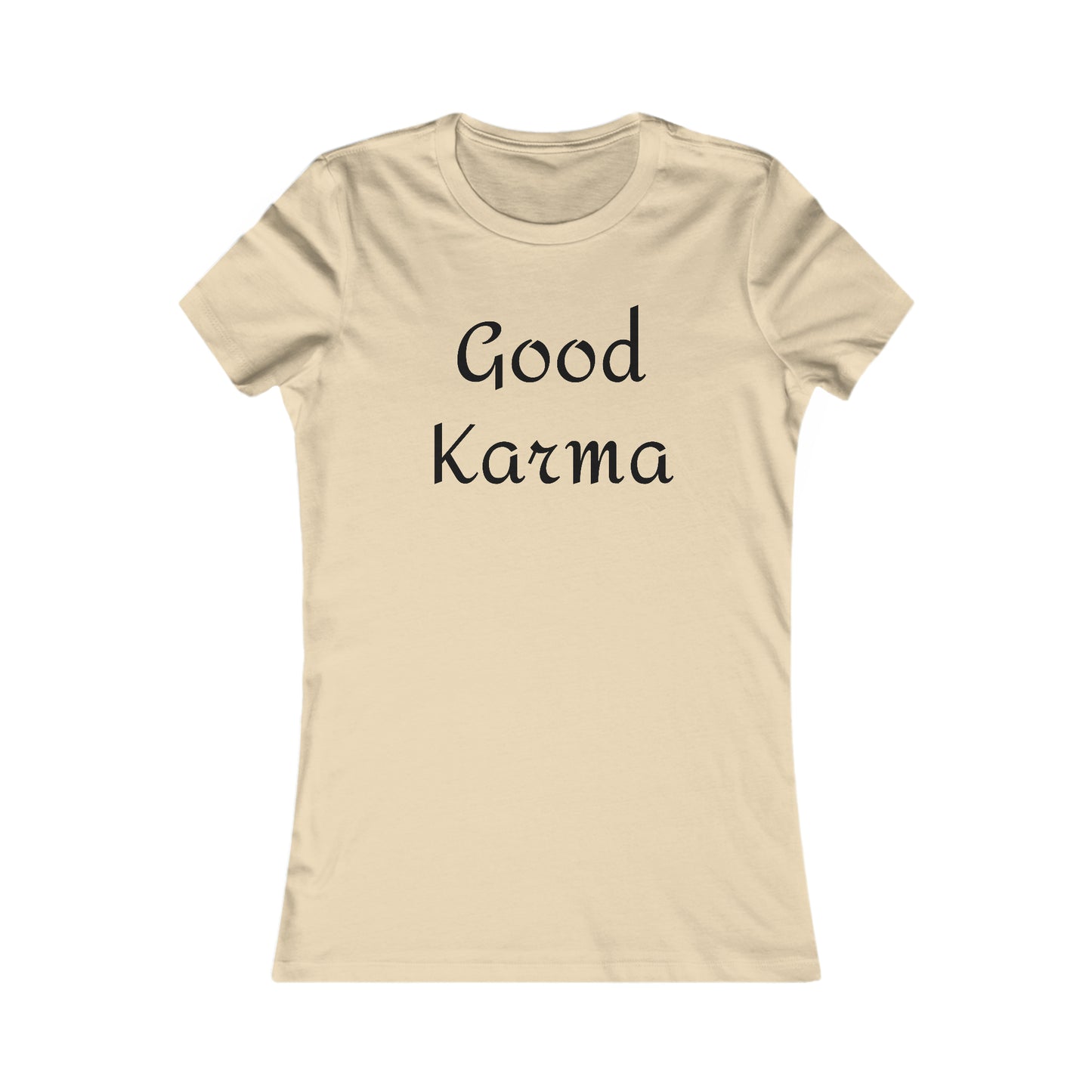 Good Karma Fitted Tee